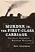 Murder in the First-Class Carriage by Kate Colquhoun