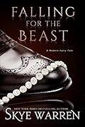 Falling for the Beast (A Modern Fairy Tale Duet, #2)