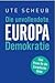 Die unvollendete Europa Demokratie by Ute Scheub