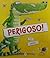 Perigoso