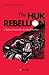 The Huk Rebellion: A Study of Peasant Revolt in the Philippines
