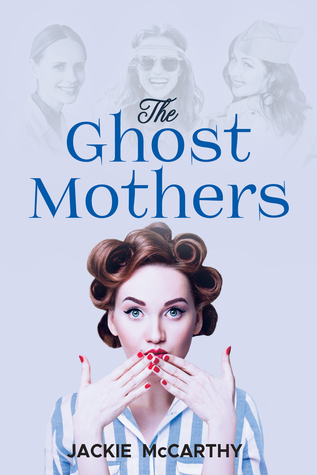 The Ghost Mothers
