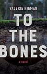 To the Bones