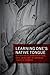 Learning One's Native Tongue by Tracy B. Strong