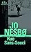 Rue Sans-Souci (Harry Hole, #4)