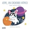Aspie, un cachorro atípico by Isabel Gutiérrez Molina