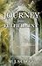 Journey into Fulfillment by M.J.   Scott