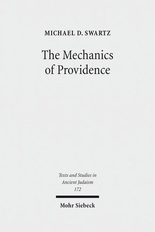 The Mechanics of Providence: The Workings of Ancient Jewish Magic and Mysticism (Hardcover)
