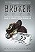 Broken Open: Mountains, Demons, Treadmills And a Search for Nirvana