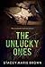 The Unlucky Ones