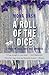 A Roll of the Dice: a story...
