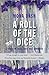 A Roll of the Dice: a story of loss, love and genetics