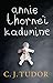 Annie Thorne’i kadumine by C.J. Tudor