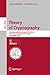Theory of Cryptography: 13t...