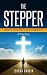 The Stepper by Jerrad Hardin The Stepper by Jerrad Hardin