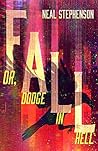 Fall; or, Dodge in Hell by Neal Stephenson