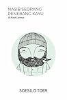 Nasib Seorang Penebang Kayu & Kisah Lainnya