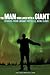 The Man Who Lived with a Giant by Alana Fletcher