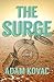 The Surge by Adam Kovac
