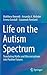 Life on the Autism Spectrum by Matthew Bennett