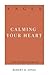 Anger: Calming Your Heart