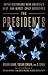 The Presidents: Noted Histo...