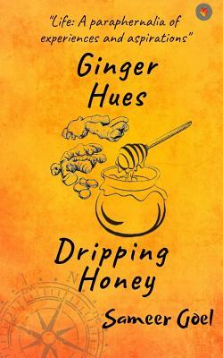 Ginger Hues Dripping Honey