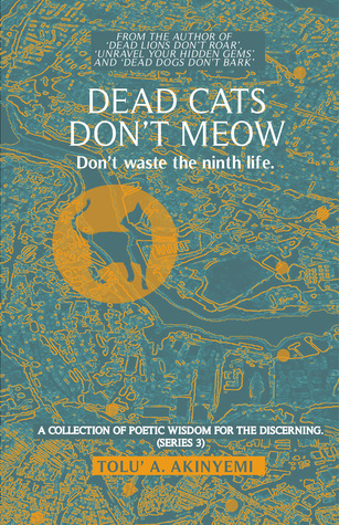 Dead Cats Don't Meow - Don't waste the ninth life