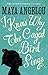 I Know Why the Caged Bird S...