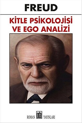 Kitle Psikolojisi ve Ego Analizi (Paperback)