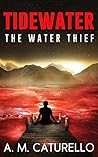 The Water Thief (Tidewater #1)