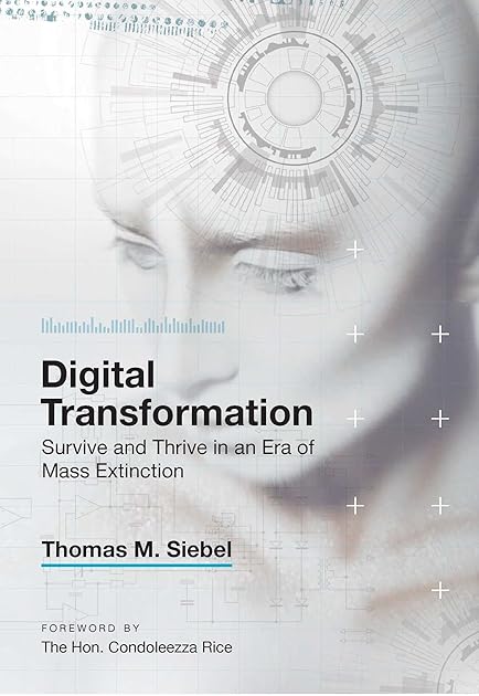 Digital Transformation: Survive and Thrive in an Era of Mass Extinction