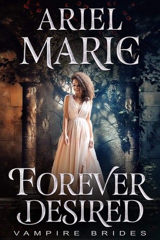 Forever Desired (Vampire Brides #6)