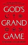 God's Grand Game: Divine Sovereignty and the Cosmic Playground