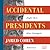 Accidental Presidents: Eight Men Who Changed America