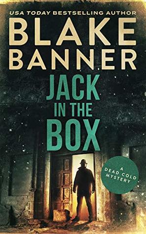 Jack in the Box (Dead Cold Mystery #16)