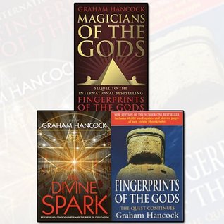 Graham Hancock Collection 3 Books Set (Magicians of the Gods, Fingerprints Of The Gods, The Divine Spark)