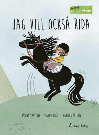 Jag vill också rida (Hardcover)