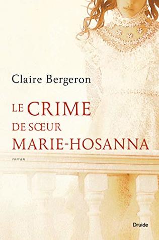 Le crime de sœur Marie-Hosanna (French Edition)