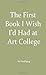 The First Book I Wish I'd Had at Art College by Ib Vindbjerg