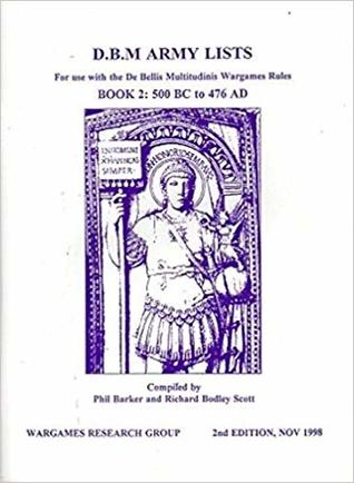 DBM Army Lists: 500BC to 476AD (Bk. 2: De Bellis Multitudinis)