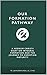 Our Formation Pathway: A Regnum Christi Essay on Integral Formation and the Journey to Christian Maturity