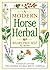 A Modern Horse Herbal