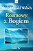 Rozmowy z Bogiem. Tom IV