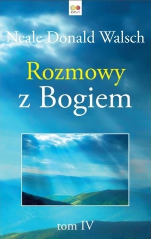 Rozmowy z Bogiem. Tom IV