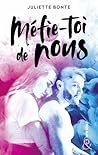 Méfie-toi de nous - Intégrale by Juliette Bonte