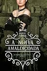 A Noiva Amaldiçoada (Damas Da Sociedade Livro 2) by Julie Lopo