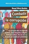 Combatir la corrupción (360º Claves Contemporáneas nº 891045) (Spanish Edition)