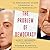 The Problem of Democracy: The Presidents Adams Confront the Cult of Personality