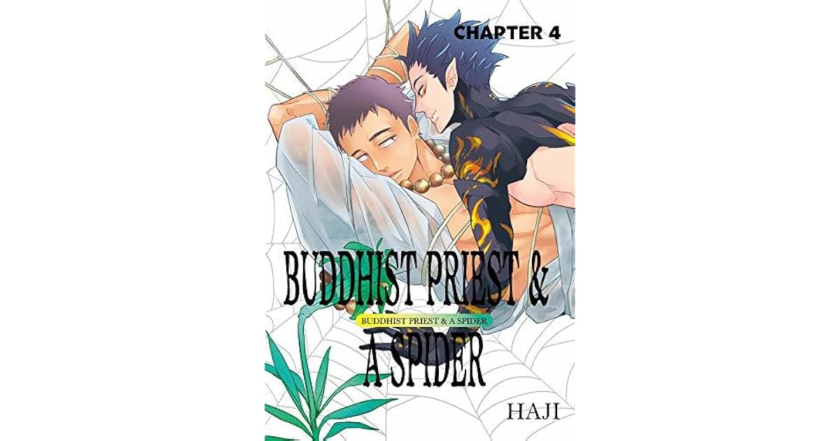 BUDDHIST PRIEST & A SPIDER (Yaoi Manga) #4 by Haji
